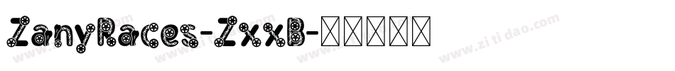 ZanyRaces-ZxxB字体转换