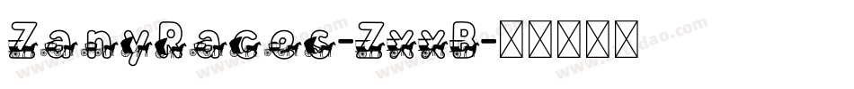ZanyRaces-ZxxB字体转换