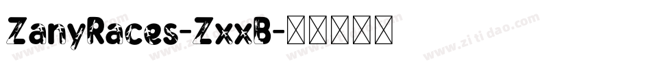 ZanyRaces-ZxxB字体转换