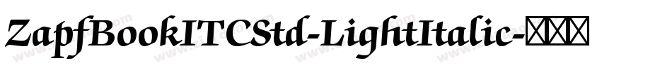 ZapfBookITCStd-LightItalic字体转换