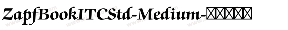ZapfBookITCStd-Medium字体转换