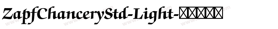 ZapfChanceryStd-Light字体转换