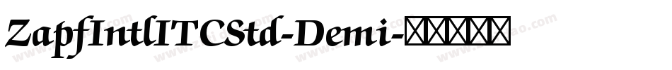 ZapfIntlITCStd-Demi字体转换