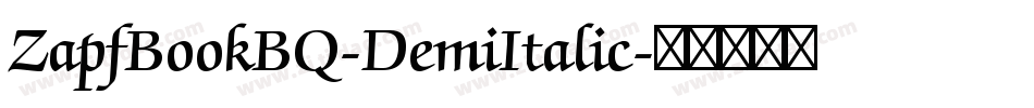 ZapfBookBQ-DemiItalic字体转换
