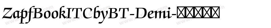 ZapfBookITCbyBT-Demi字体转换