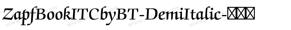 ZapfBookITCbyBT-DemiItalic字体转换