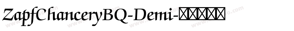 ZapfChanceryBQ-Demi字体转换
