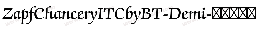 ZapfChanceryITCbyBT-Demi字体转换