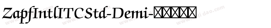 ZapfIntlITCStd-Demi字体转换