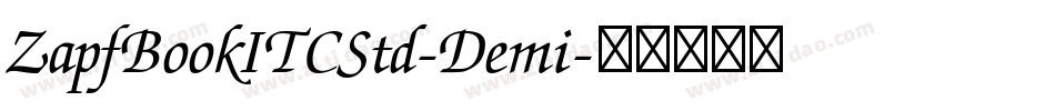 ZapfBookITCStd-Demi字体转换