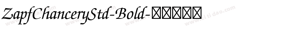 ZapfChanceryStd-Bold字体转换
