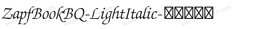 ZapfBookBQ-LightItalic字体转换
