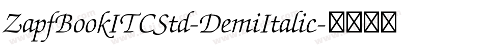 ZapfBookITCStd-DemiItalic字体转换