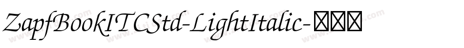 ZapfBookITCStd-LightItalic字体转换