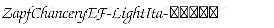 ZapfChanceryEF-LightIta字体转换