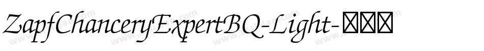 ZapfChanceryExpertBQ-Light字体转换