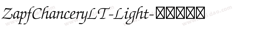 ZapfChanceryLT-Light字体转换