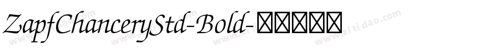 ZapfChanceryStd-Bold字体转换