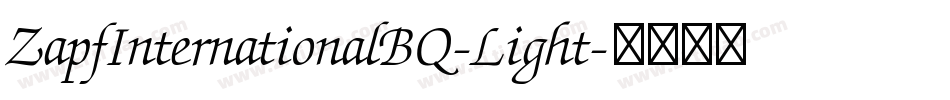 ZapfInternationalBQ-Light字体转换