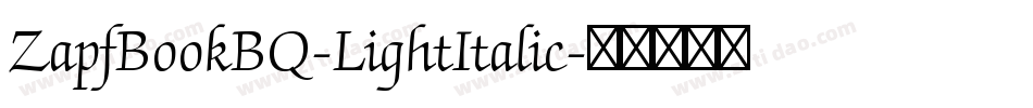ZapfBookBQ-LightItalic字体转换