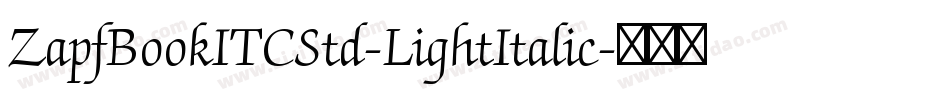 ZapfBookITCStd-LightItalic字体转换