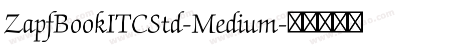 ZapfBookITCStd-Medium字体转换
