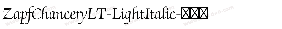 ZapfChanceryLT-LightItalic字体转换