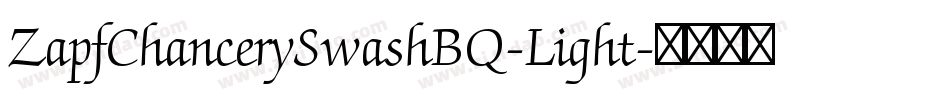 ZapfChancerySwashBQ-Light字体转换