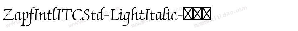 ZapfIntlITCStd-LightItalic字体转换