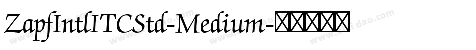 ZapfIntlITCStd-Medium字体转换
