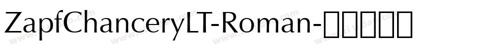 ZapfChanceryLT-Roman字体转换