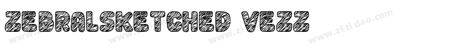 Zebralsketched-VEZZ字体转换