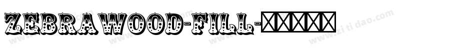 Zebrawood-Fill字体转换