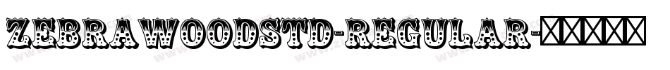 ZebrawoodStd-Regular字体转换