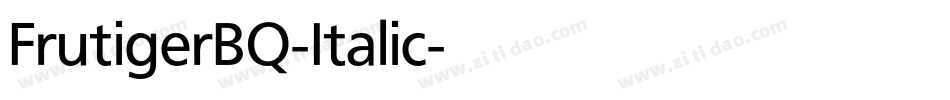 FrutigerBQ-Italic字体转换