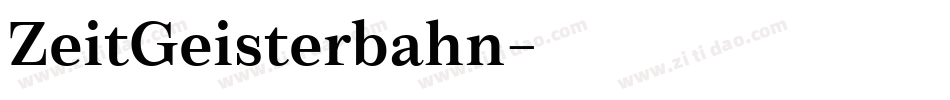ZeitGeisterbahn字体转换