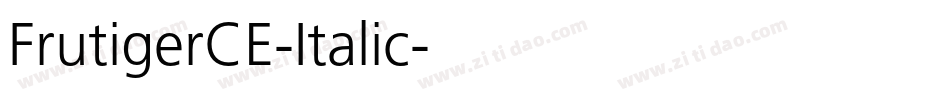 FrutigerCE-Italic字体转换