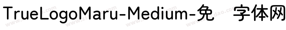 TrueLogoMaru-Medium字体转换
