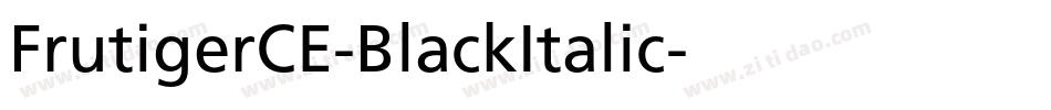 FrutigerCE-BlackItalic字体转换