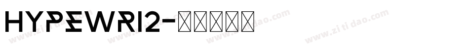 hypewri2字体转换