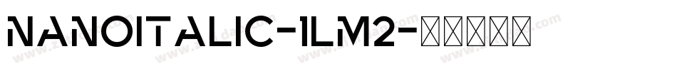 NanoItalic-1Lm2字体转换