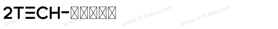 2Tech字体转换