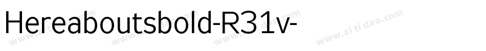 Hereaboutsbold-R31v字体转换