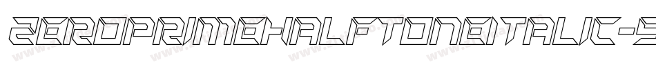 ZeroPrimeHalftoneItalic-9YEXj字体转换 ZeroPrimeHalftoneItalic-9YEXj字体转换