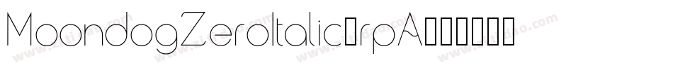 MoondogZeroItalic-rpA字体转换