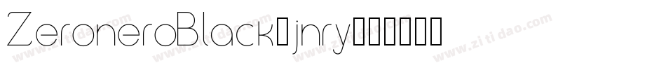 ZeroneroBlack-jnry字体转换