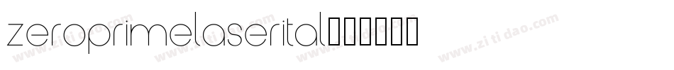 zeroprimelaserital字体转换