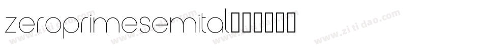 zeroprimesemital字体转换