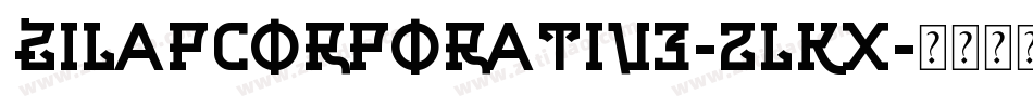 ZilapCorporative-2lKX字体转换