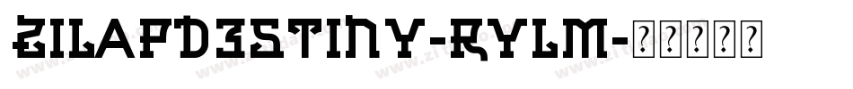 ZilapDestiny-RYLM字体转换